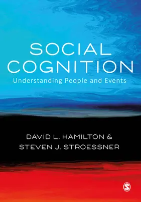 Cognition sociale - Comprendre les gens et les événements - Social Cognition - Understanding People and Events