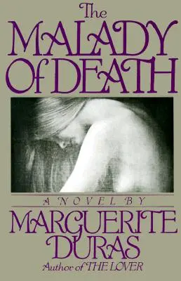 Le mal de la mort - The Malady of Death