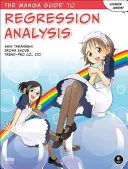 Le guide Manga de l'analyse de régression - The Manga Guide to Regression Analysis