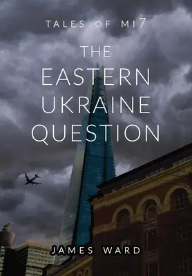 La question de l'Ukraine orientale - The Eastern Ukraine Question