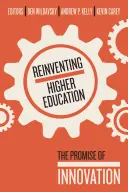 Réinventer l'enseignement supérieur : La promesse de l'innovation - Reinventing Higher Education: The Promise of Innovation