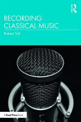 L'enregistrement de la musique classique - Recording Classical Music