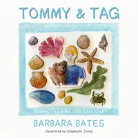 Tommy & Tag - Tommy, Tag & le petit crabe perdu - Tommy & Tag - Tommy, Tag & the Little 'lost' Crab