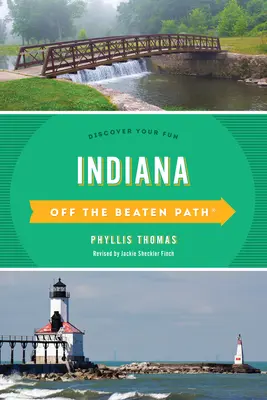 Indiana Hors des sentiers battus(r) : Découvrez votre plaisir - Indiana Off the Beaten Path(r): Discover Your Fun