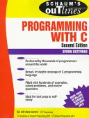 Schaum's Outline of Programming with C (en anglais) - Schaum's Outline of Programming with C