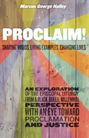 Proclaim ! Partager des mots, vivre des exemples, changer des vies - Proclaim!: Sharing Words, Living Examples, Changing Lives