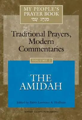 My People's Prayer Book Vol 2 : La Amidah - My People's Prayer Book Vol 2: The Amidah