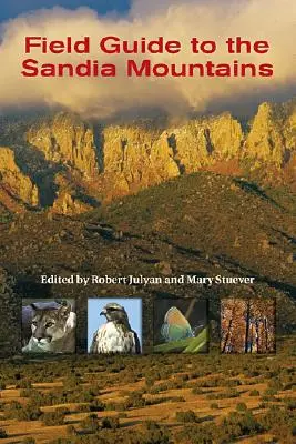 Guide de terrain pour les montagnes Sandia - Field Guide to the Sandia Mountains