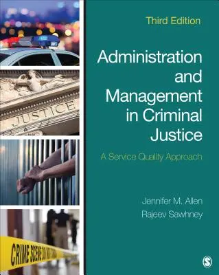 Administration et gestion de la justice pénale : Une approche de la qualité de service - Administration and Management in Criminal Justice: A Service Quality Approach