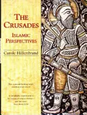 Les croisades : Perspectives islamiques - The Crusades: Islamic Perspectives