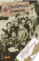 L'exode des enfants : une histoire du Kindertransport - Children's Exodus: A History of the Kindertransport