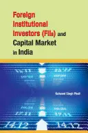 Investisseurs institutionnels étrangers (Fiis) et marché des capitaux en Inde - Foreign Institutional Investors (Fiis) and Capital Market in India