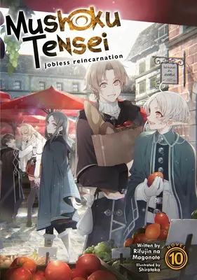 Mushoku Tensei : Jobless Reincarnation (Light Novel) Vol. 10 - Mushoku Tensei: Jobless Reincarnation (Light Novel) Vol. 10