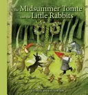 La tomate d'été et les petits lapins - The Midsummer Tomte and the Little Rabbits