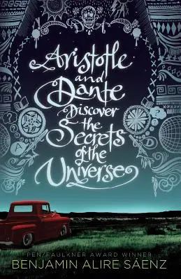 Aristote et Dante découvrent les secrets de l'univers - Aristotle and Dante Discover the Secrets of the Universe