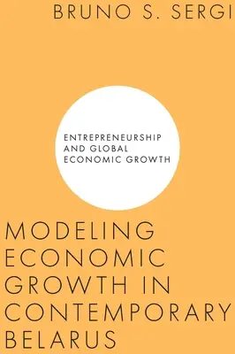Modéliser la croissance économique dans le Belarus contemporain - Modeling Economic Growth in Contemporary Belarus