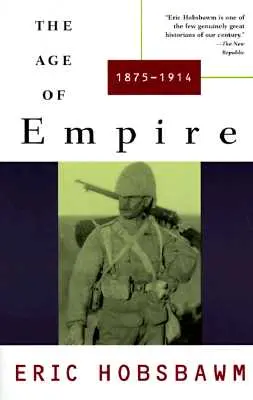 L'âge de l'empire : 1875-1914 - The Age of Empire: 1875-1914