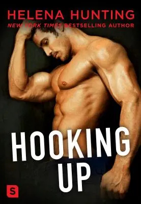 Hooking Up : Un roman - Hooking Up: A Novel