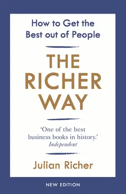 Richer Way - Comment obtenir le meilleur des gens - Richer Way - How to Get the Best Out of People