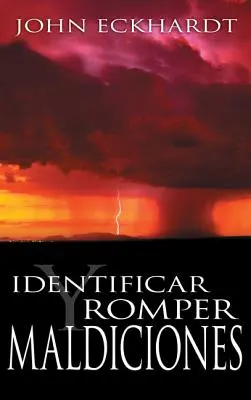 Identifier et rompre les malédictions - Identificar Y Romper Maldiciones