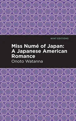 Miss Nume of Japan : Une romance américano-japonaise - Miss Nume of Japan: A Japanese-American Romance