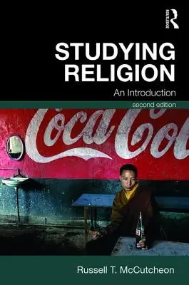 L'étude de la religion : Une introduction - Studying Religion: An Introduction