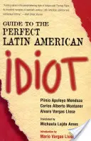 Guide du parfait idiot latino-américain - Guide to the Perfect Latin American Idiot