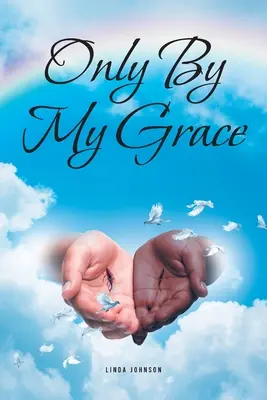 Seulement par ma grâce - Only By My Grace