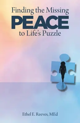 Trouver la paix qui manque au puzzle de la vie - Finding the Missing Peace to Life's Puzzle