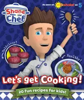 Shane, le chef, se met aux fourneaux ! - Shane the Chef - Let's Get Cooking!