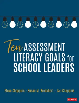 Dix objectifs de maîtrise de l'évaluation pour les chefs d'établissement - Ten Assessment Literacy Goals for School Leaders