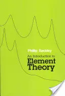 Introduction à la théorie des éléments - An Introduction to Element Theory