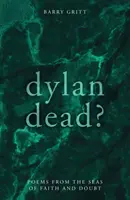 Dylan est mort ? - Dylan Dead?