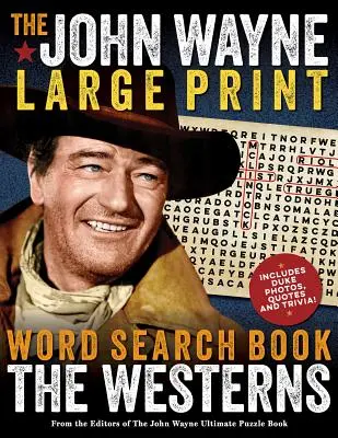 The John Wayne Word Search Book - The Westerns Large Print Edition (en anglais) - The John Wayne Word Search Book - The Westerns Large Print Edition