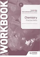 Cambridge International as & a Level Chemistry Practical Skills Workbook (en anglais) - Cambridge International as & a Level Chemistry Practical Skills Workbook