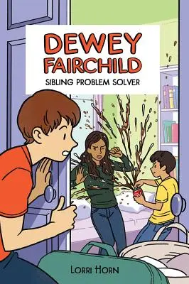 Dewey Fairchild, résolveur de problèmes entre frères et sœurs, 3 - Dewey Fairchild, Sibling Problem Solver, 3