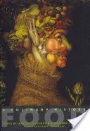 L'alimentation : Une histoire culinaire - Food: A Culinary History