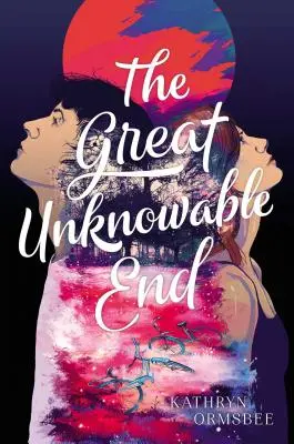 La grande fin inconnue - The Great Unknowable End