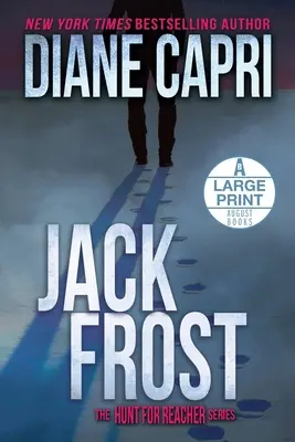 Jack Frost, édition en gros caractères : La série La chasse au Jack Reacher - Jack Frost Large Print Edition: The Hunt for Jack Reacher Series