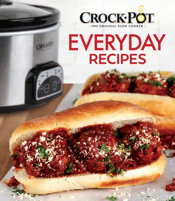 Recettes de tous les jours à la mijoteuse - Crock-Pot Everyday Recipes