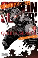 Goblin Slayer : Le Nouveau Jour, Vol. 2 - Goblin Slayer: Brand New Day, Vol. 2