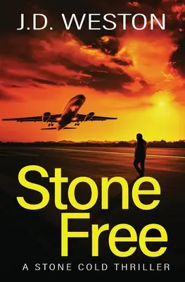 Stone Free : Stone Free : un roman d'action et de suspense britannique - Stone Free: A British Action Crime Thriller