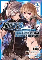 Arifureta : De la banalité à la force du monde (Manga) Vol. 2 - Arifureta: From Commonplace to World's Strongest (Manga) Vol. 2