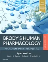 Pharmacologie humaine de Brody : Thérapeutique basée sur le mécanisme - Brody's Human Pharmacology: Mechanism-Based Therapeutics