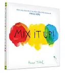 Mix It Up (livres interactifs pour les tout-petits, apprentissage des couleurs pour les tout-petits, livres de lecture pour les enfants d'âge préscolaire et de maternelle) - Mix It Up (Interactive Books for Toddlers, Learning Colors for Toddlers, Preschool and Kindergarten Reading Books)