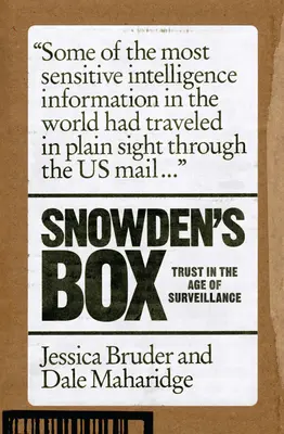 La boîte de Snowden : La confiance à l'ère de la surveillance - Snowden's Box: Trust in the Age of Surveillance