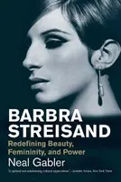 Barbra Streisand : Redéfinir la beauté, la féminité et le pouvoir - Barbra Streisand: Redefining Beauty, Femininity, and Power