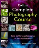 Cours complet de photographie Collins - Collins Complete Photography Course