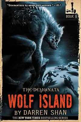 Les Demonata : L'île aux loups - The Demonata: Wolf Island