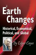 Les changements terrestres : Historique, économique, politique et global - Earth Changes: Historical, Economical, Political, and Global